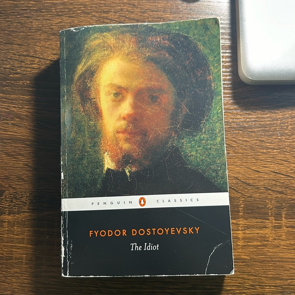 The idiot by Fyodor Dostoyevsky